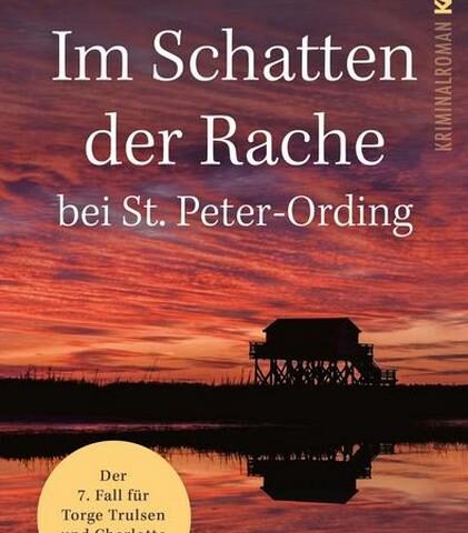 Der neue Kriminalroman von Stefanie Schreiber: Im Schatten der Rache bei St. Peter-Ording