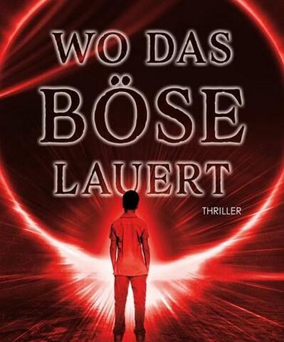 Der neue Thriller von Ania Ahlborn: Wo das Böse lauert