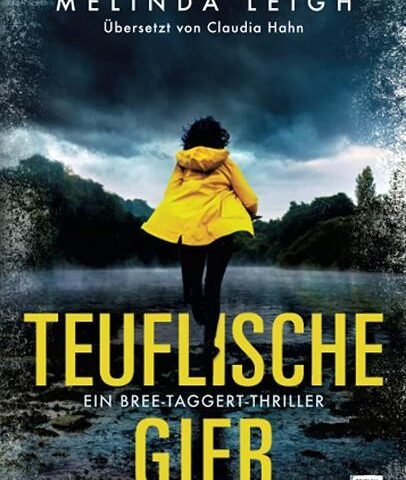 Der neue Thriller von Melinda Leigh: Teuflische Gier