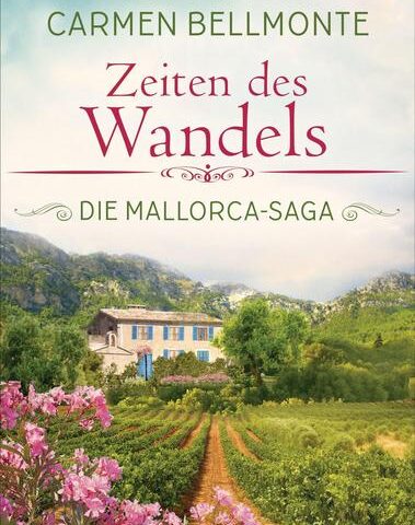 Der neue Roman von Carmen Bellmonte: Zeiten des Wandels