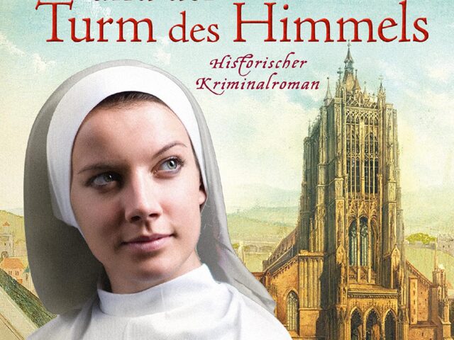 Der neue Kriminalroman von Silvia Stolzenburg: Die Begine und der Turm des Himmels