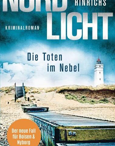 Heute erscheint der neue Kriminalroman von Anette Hinrichs: Nordlicht – Die Toten im Nebel