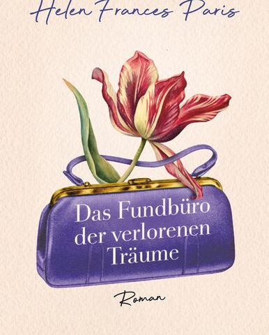 Heute erscheint der neue Roman von Helen Frances Paris: Das Fundbüro der verlorenen Träume