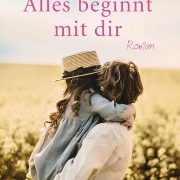 Der neue Roman von Brooke Harris: Alles beginnt mit dir