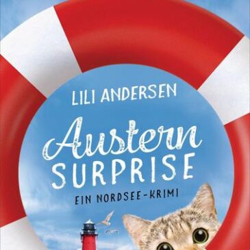 Der neue Kriminalroman von Lili Andersen: Austern surprise – Die Inselköchin ermittelt