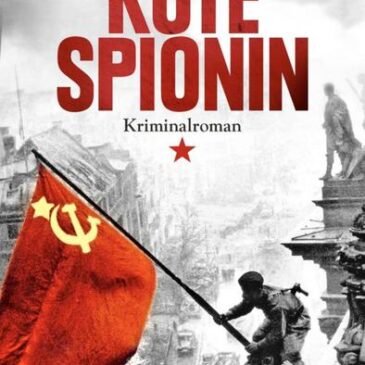 Der neue Kriminalroman von Sam Eastland: Rote Spionin