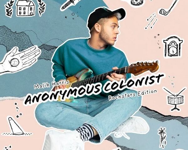 MALIK HARRIS veröffentlicht sein Debütalbum “ANONYMOUS COLONIST” in der “ROCKSTARS EDITION”