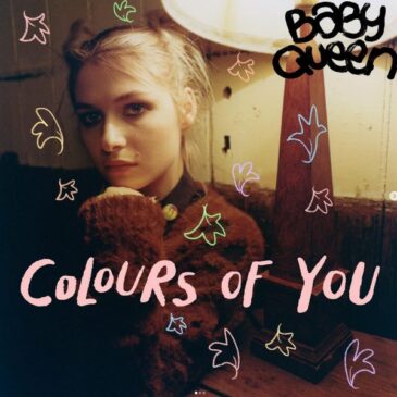 Baby Queen veröffentlicht ihre neue Single “Colours Of You”