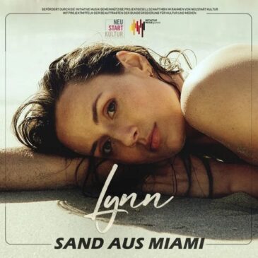 LYNN veröffentlicht neue Single “Sand aus Miami”