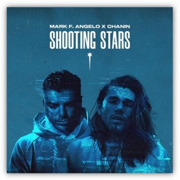 MARK F. ANGELO & CHANIN veröffentlichen ihre neue Single „Shooting Stars“