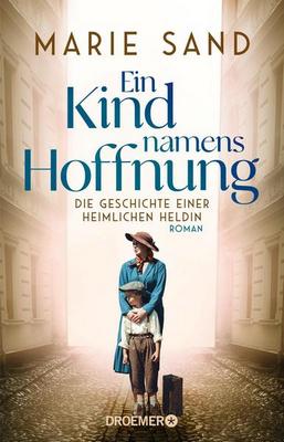 Der neue Roman von Marie Sand: Ein Kind namens Hoffnung