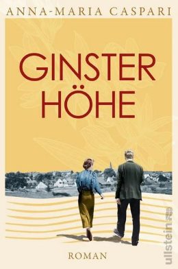 Heute erscheint der neue Roman von Anna-Maria Caspari: Ginsterhöhe