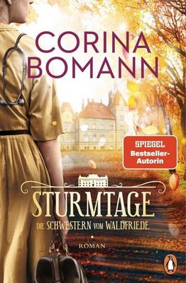 Heute erscheint der neue Roman von Corina Bomann: Sturmtage – Die Schwestern vom Waldfriede