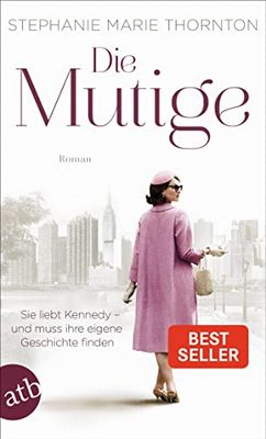 Heute erscheint der neue Roman von Stephanie Marie Thornton: Die Mutige