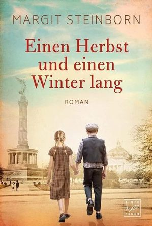 Heute erscheint der neue Roman von Margit Steinborn: Einen Herbst und einen Winter lang