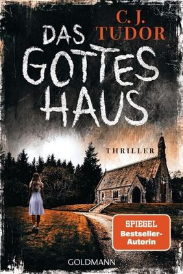 Der neue Thriller von C.J. Tudor: Das Gotteshaus