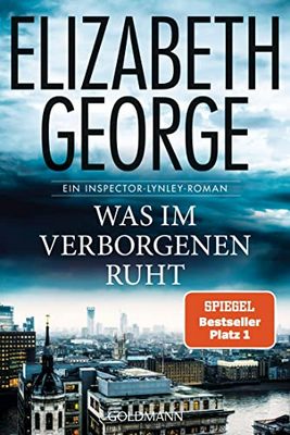 Der neue Roman von Elizabeth George: Was im Verborgenen ruht