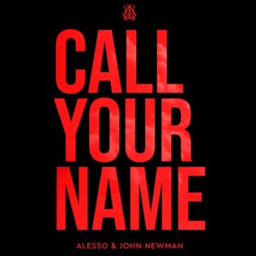 Alesso und John Newman veröffentlichen gemeinsamen Banger “Call Your Name”