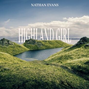 Nathan Evans veröffentlicht seine neue Single “Highland Girl”