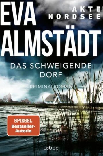 Der neue Kriminalroman von Eva Almstädt: Akte Nordsee – Das schweigende Dorf