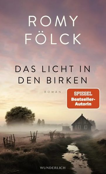 Der neue Roman von Romy Fölck: Das Licht in den Birken