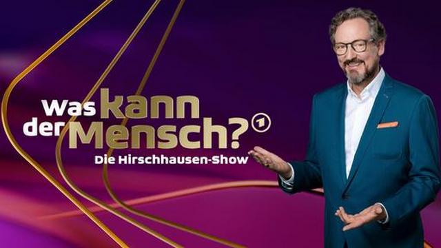 Die Hirschhausen-Show – Was kann der Mensch? (Das Erste  20:15 – 23:15 Uhr)