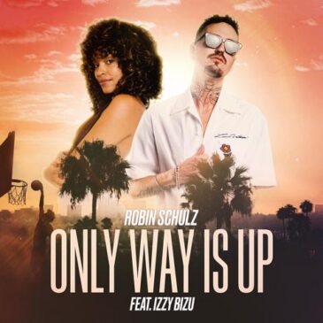 Robin Schulz ft. Izzy Bizu veröffentlichen „Only Way Is Up“