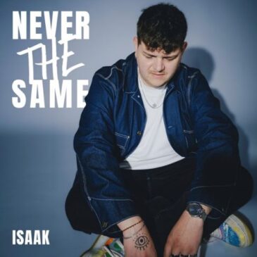 ISAAK präsentiert mit „Never The Same“ die erste neue Single nach seinem ESC-Erfolg