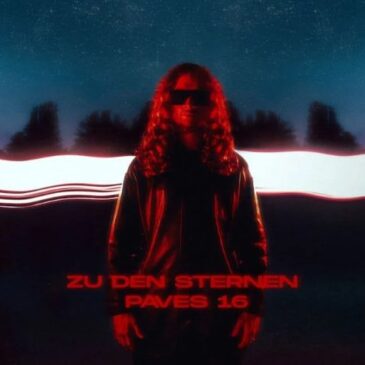 Paves 16 veröffentlicht neue EP “Zu den Sternen”