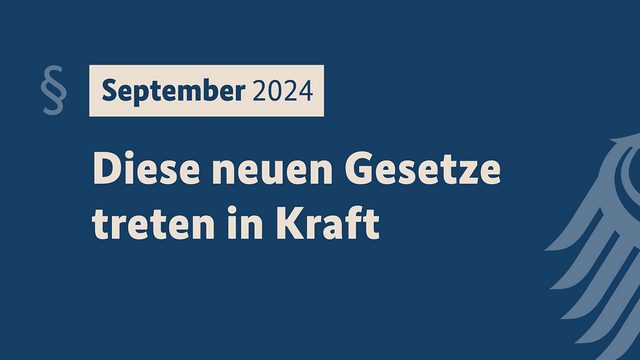 Gesetzliche Neuregelungen: Was ändert sich im September 2024?