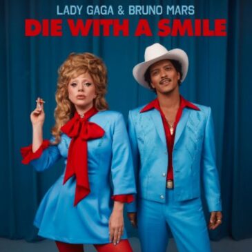 Lady Gaga & Bruno Mars veröffentlichen neue Single “Die With A Smile”