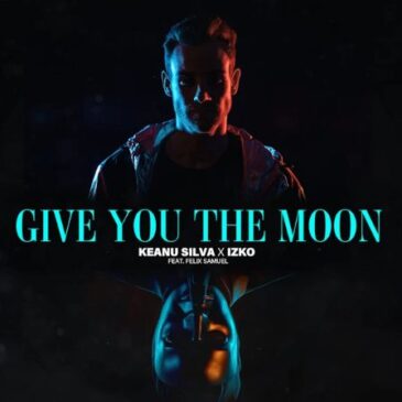 Keanu Silva x IZKO feat. Felix Samuel veröffentlichen “Give You The Moon”