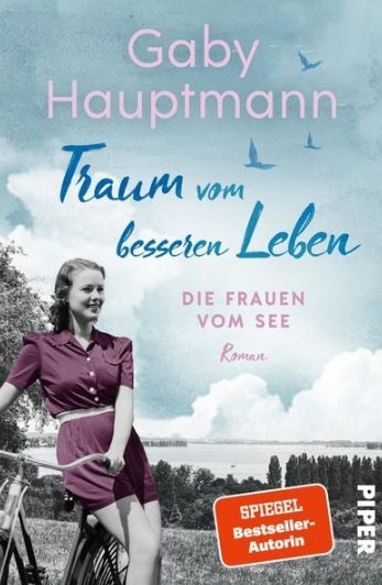 Der neue Roman von Gaby Hauptmann: Traum vom besseren Leben