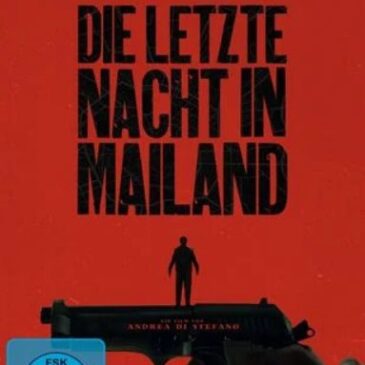 Thriller: Die letzte Nacht in Mailand (ZDF  22:15 – 00:15 Uhr)