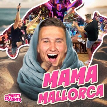 WARNER PARTYSCHLAGER: Der Partycrasher mit „Mama Mallorca“