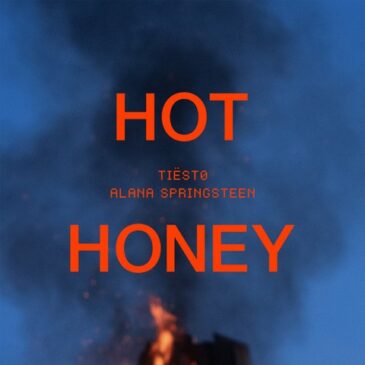 Tiësto & Alana Springsteen präsentieren „Hot Honey“