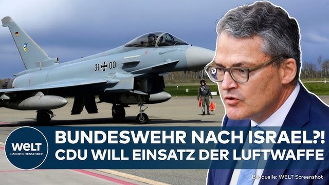 KRISE IN NAHOST: Bundeswehr nach Israel?! CDU will Einsatz der Luftwaffe zum Schutz vor dem Iran