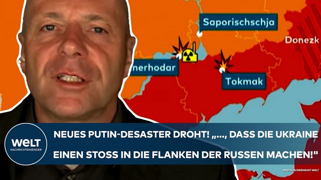 UKRAINE-KRIEG: Droht ein neues Putin-Desaster? „…, dass sie Stoß in die Flanken der Russen machen“