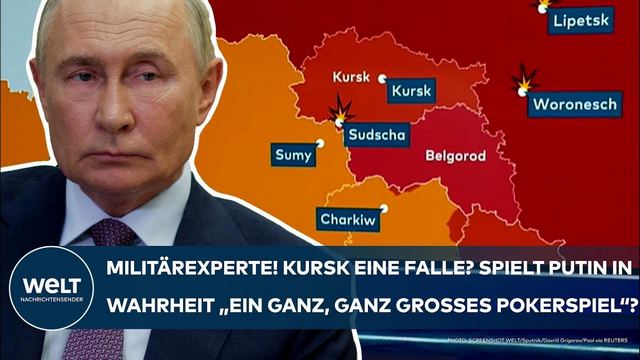 UKRAINE-KRIEG: Militärexperte! Kursk! Spielt Putin in Wahrheit ein „ganz, ganz großes Pokerspiel“?