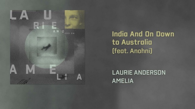 Laurie Anderson veröffentlicht ihre neue Single  „India And On Down to Australia“ feat. ANOHNI