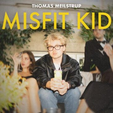 Thomas Meilstrup und seine neue Single „Misfit Kid“