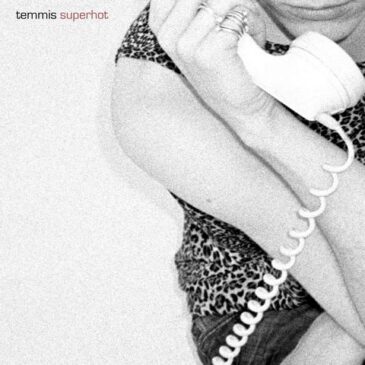 TEMMIS mit neuer Single „Superhot“