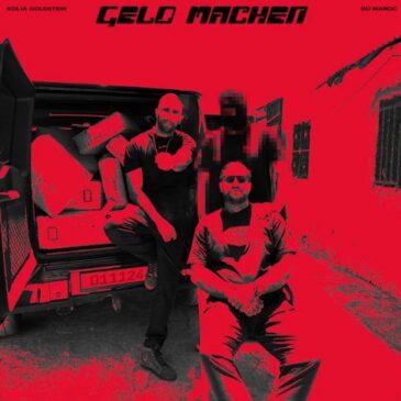 Kolja Goldstein & Du Maroc veröffentlichen neue Single “Geld machen”