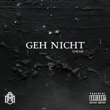 Omar und seine neue Single “Geh nicht”