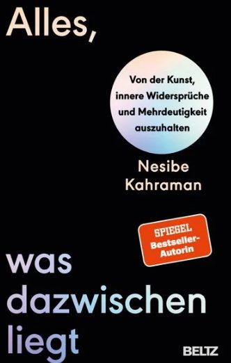 Das neue Buch von Nesibe Kahraman: Alles, was dazwischenliegt