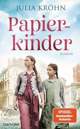 Der neue Roman von Julia Kröhn: Papierkinder