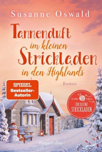 Der neue Roman von Susanne Oswald: Tannenduft im kleinen Strickladen in den Highlands