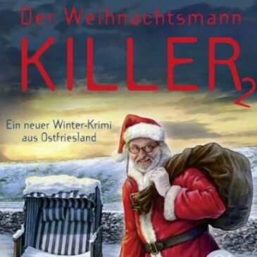 Der neue Kriminalroman von Klaus-Peter Wolf: Der Weihnachtsmannkiller 2