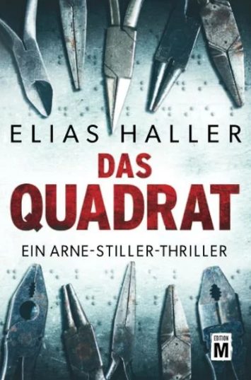 Heute erscheint der neue Thriller von Elias Haller:  Das Quadrat