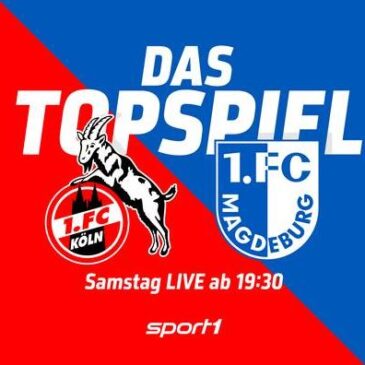 2. Liga Live: 1. FC Köln – 1. FC Magdeburg (SPORT1  20:30 – 22:30 Uhr)